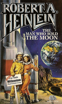 Человек, который продал Луну - Роберт Хайнлайн