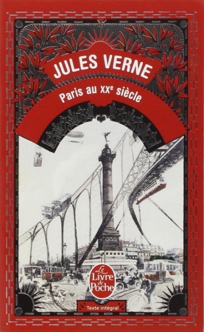 Париж в ХХ веке - Жюль Верн